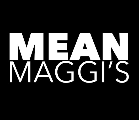 Mean Maggi's