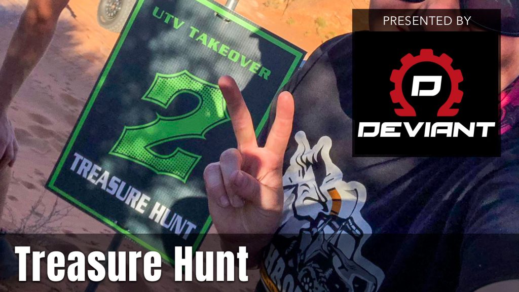 UTV Takeover Treasure Hunt presented by Deviant Race Parts