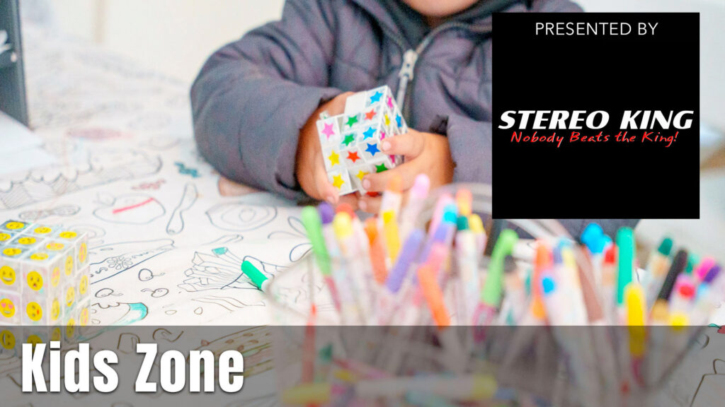Kids Zone presented by Stereo King