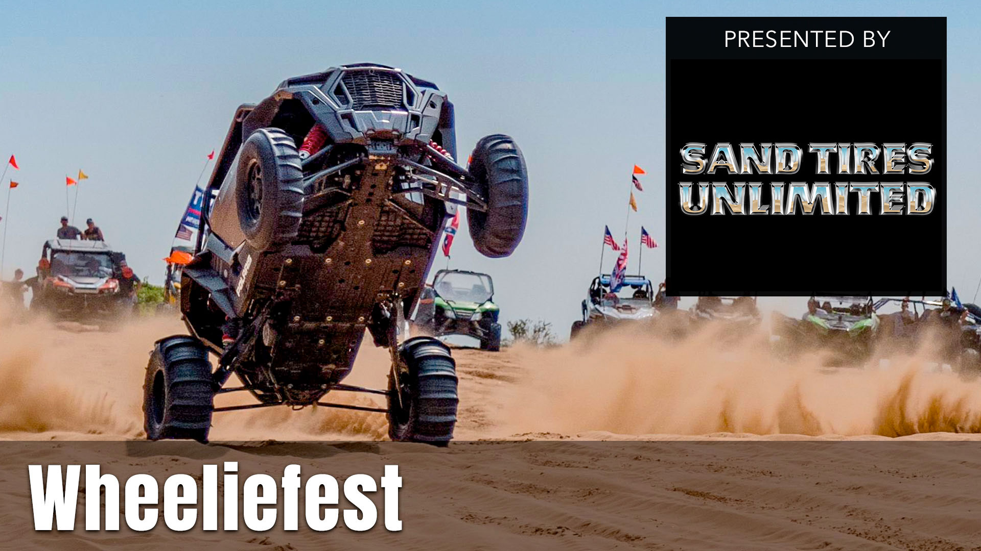 UTV Takeover Wheeliefest presented by Sand Tires Unlimited
