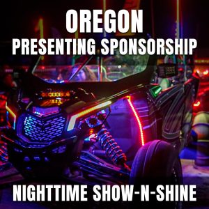 UTV Takeover Oregon Nighttime Show-n-Shine Presenting Sponsorship