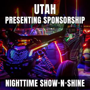 UTV Takeover Utah Nighttime Show-n-Shine Presenting Sponsorship
