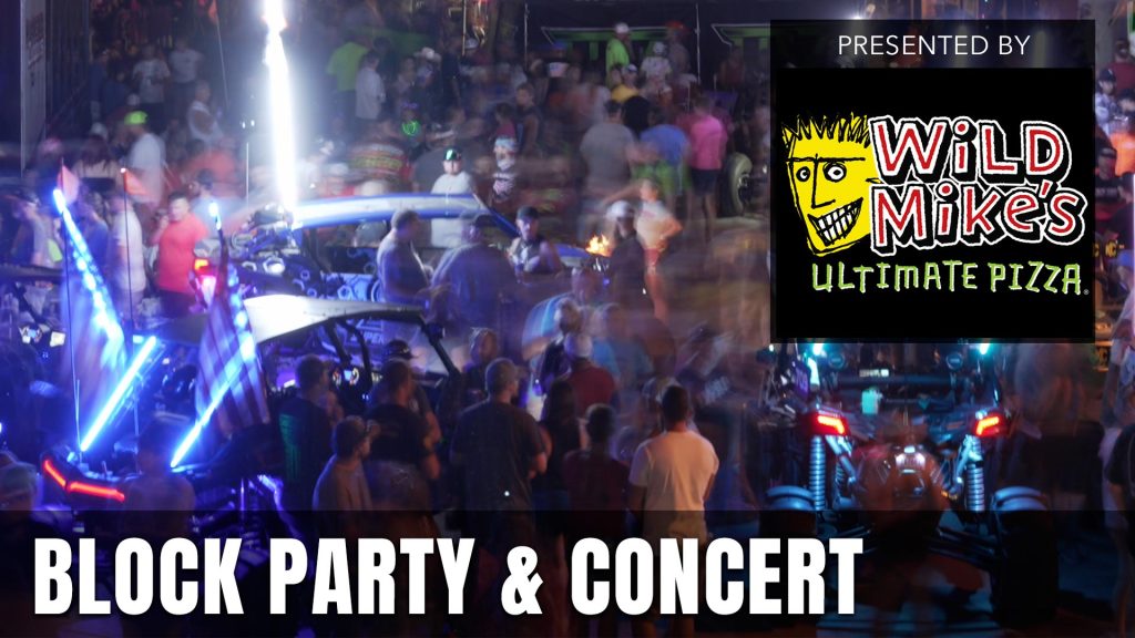 UTV Takeover 2023 Block Party presented by Wild Mike's Pizza